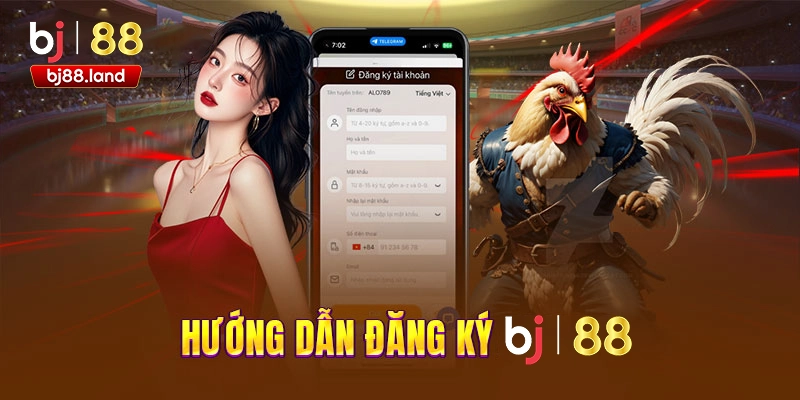 Đăng ký tài khoản BJ88