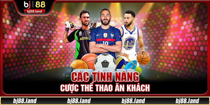 Các tính năng cược thể thao ăn khách