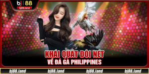 Đá Gà Philippines - Bí Quyết Thắng Cược Hấp Dẫn Tại BJ88