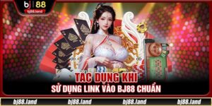Link Vào BJ88 Chính Thức Giúp Bạn Truy Cập An Toàn